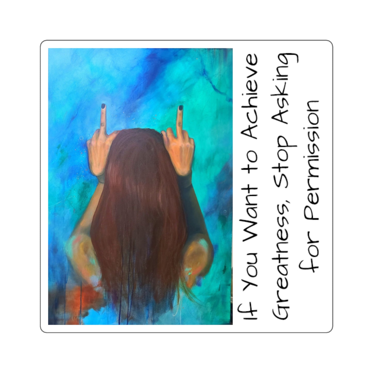 Empowering Quote Sticker
